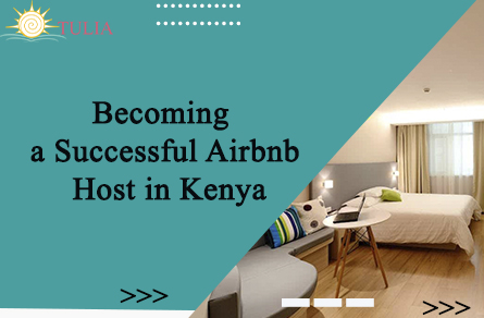 Becoming a Successful Airbnb Host in Kenya