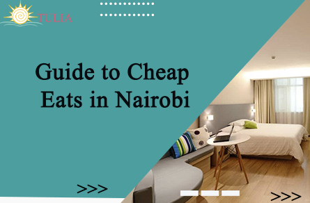 Guide to Cheap Eats in Nairobi