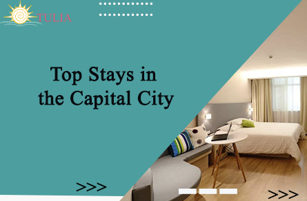 Top Stays in the Capital City