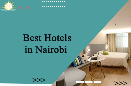 Nairobi's Best Hotels